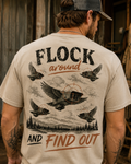Flock around and find out Graphic Tee
