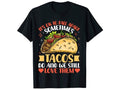 Tacos Fall Apart Too Funny Graphic Tee design