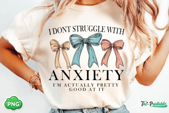 I'm Pretty Good at Anxiety Bow Graphic Tee design