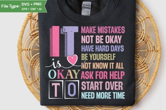 It's Okay To Mental Health Affirmation Graphic Tee design