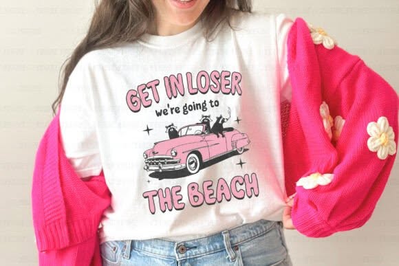 Get in Loser We're Going to the Beach Graphic Tee design
