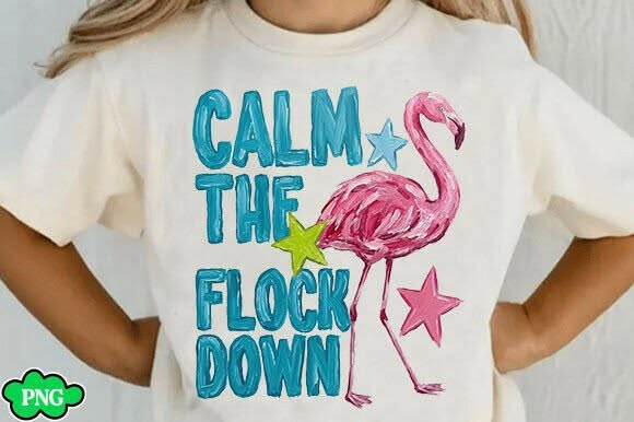 Calm the Flock Down Flamingo Graphic Tee design