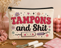 Tampons & Shit Period Pouch