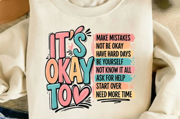 It’s Okay To… Mental Health Awareness Sweatshirt