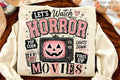 Let's Watch Horror Movies Halloween Sweatshirt