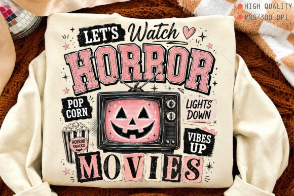 Let's Watch Horror Movies Halloween Sweatshirt