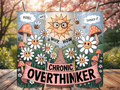 Chronic Overthinker Floral Tumbler
